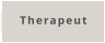 Therapeut